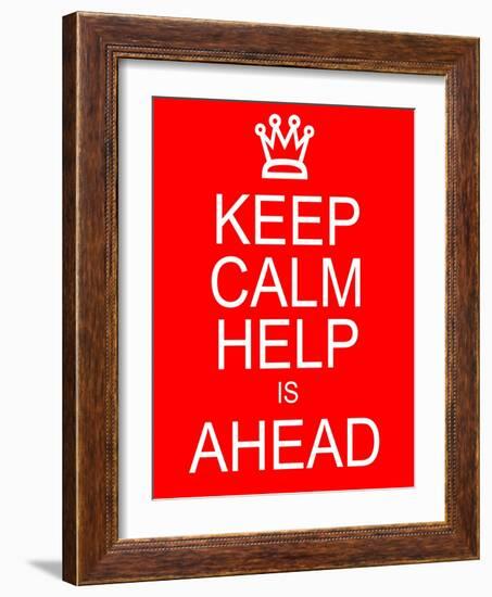 Keep Calm Help is Ahead-mybaitshop-Framed Art Print