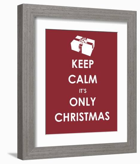 Keep Calm It's only Christmas (Gift)-null-Framed Art Print