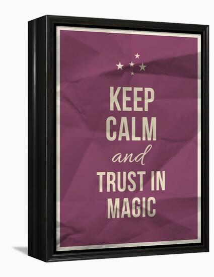 Keep Calm Trust in Magic Quote on Crumpled Paper Texture-ONiONAstudio-Framed Stretched Canvas