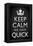 Keep Calm We Have Quick Sports Poster-null-Framed Stretched Canvas