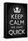 Keep Calm We Have Quick Sports Poster-null-Framed Stretched Canvas