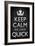 Keep Calm We Have Quick Sports Poster-null-Framed Premium Giclee Print