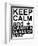 Keep Calm-Jan Weiss-Framed Art Print