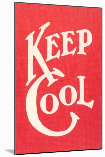 Keep Cool Slogan-null-Mounted Art Print