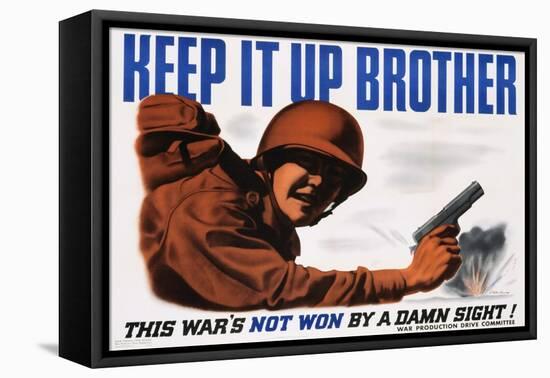 Keep it Up Brother War Production Poster-Clayton Kenny-Framed Premier Image Canvas