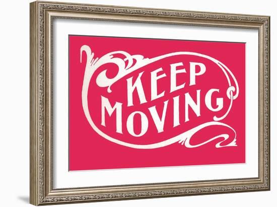 Keep Moving-null-Framed Premium Giclee Print