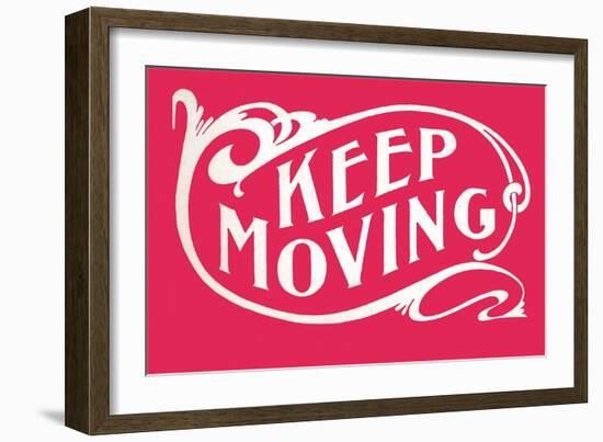 Keep Moving-null-Framed Premium Giclee Print