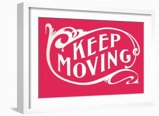 Keep Moving-null-Framed Premium Giclee Print