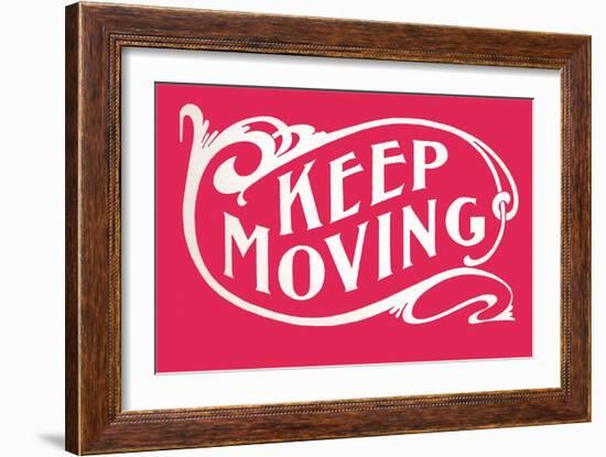 Keep Moving-null-Framed Art Print