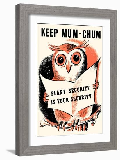 Keep Mum-Chum-null-Framed Art Print