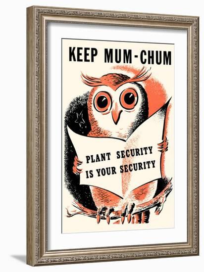 Keep Mum-Chum-null-Framed Art Print