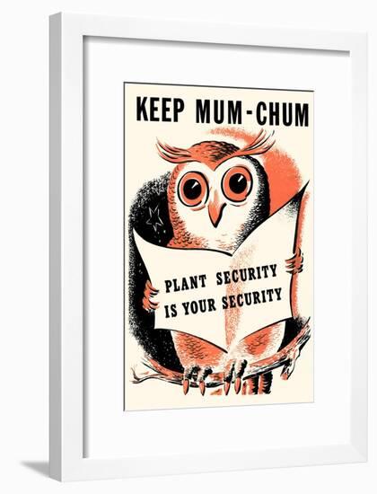 Keep Mum-Chum-null-Framed Art Print