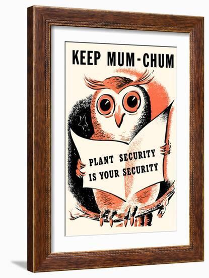 Keep Mum-Chum-null-Framed Art Print