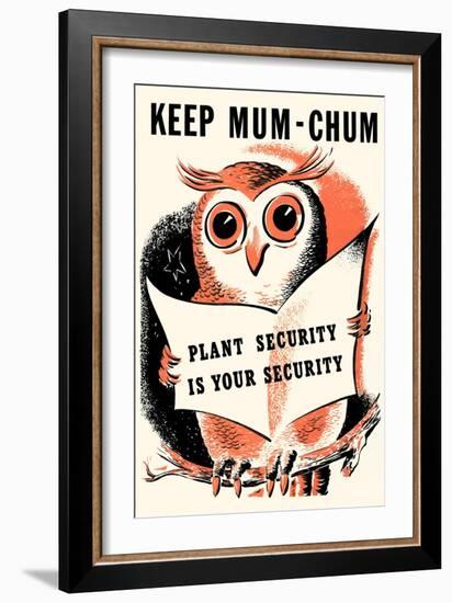 Keep Mum-Chum-null-Framed Art Print