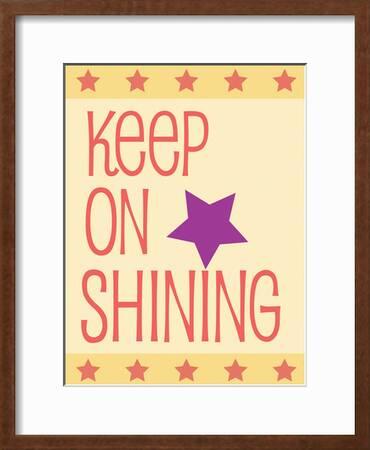 Keep On Shining 2 Art Print Jody Taylor Art Com