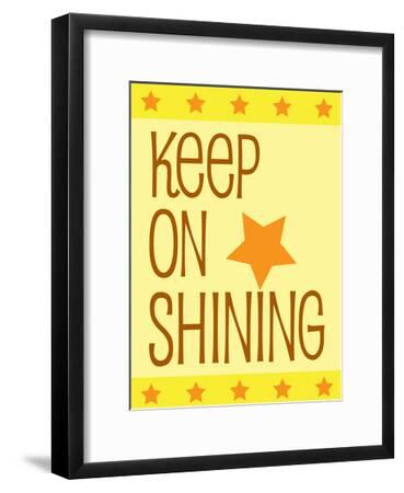 Keep On Shining Art Print Jody Taylor Art Com