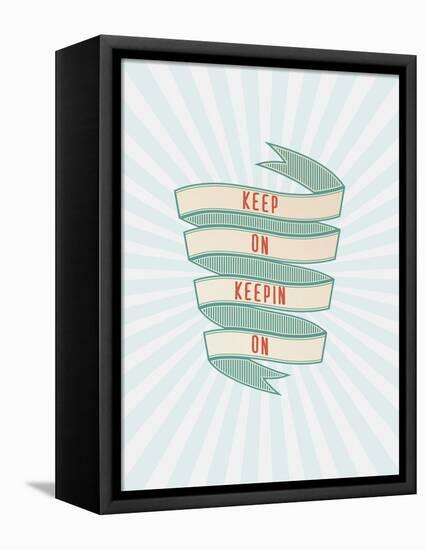 Keep On-Kindred Sol Collective-Framed Stretched Canvas