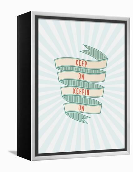 Keep On-Kindred Sol Collective-Framed Stretched Canvas