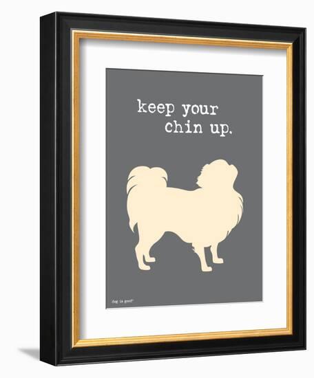 Keep Your Chin Up-Dog is Good-Framed Premium Giclee Print