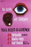 To Look or Listen You Need a Licence-Kenneth Bromfield-Art Print