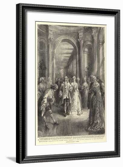 Kensington Palace in its Palmy Days, George II and Queen Caroline in the Orangery-Henry William Brewer-Framed Giclee Print