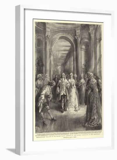 Kensington Palace in its Palmy Days, George II and Queen Caroline in the Orangery-Henry William Brewer-Framed Giclee Print