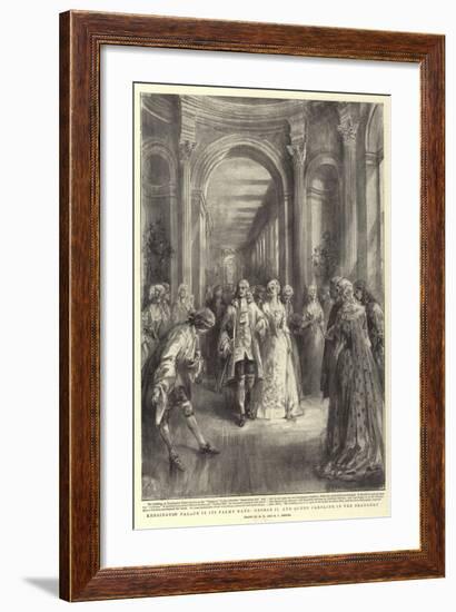 Kensington Palace in its Palmy Days, George II and Queen Caroline in the Orangery-Henry William Brewer-Framed Giclee Print