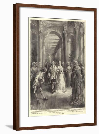 Kensington Palace in its Palmy Days, George II and Queen Caroline in the Orangery-Henry William Brewer-Framed Giclee Print