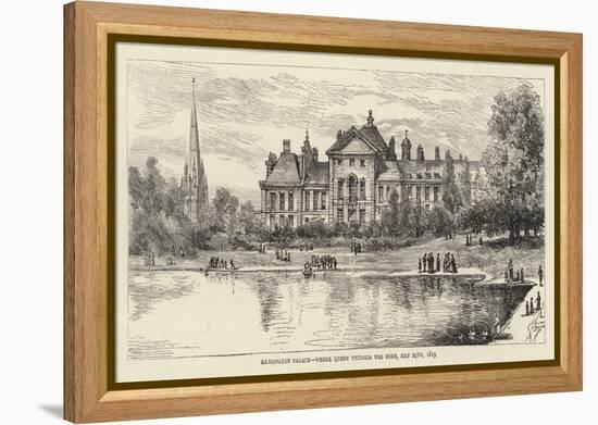 Kensington Palace, Where Queen Victoria Was Born, 24 May 1819-null-Framed Premier Image Canvas