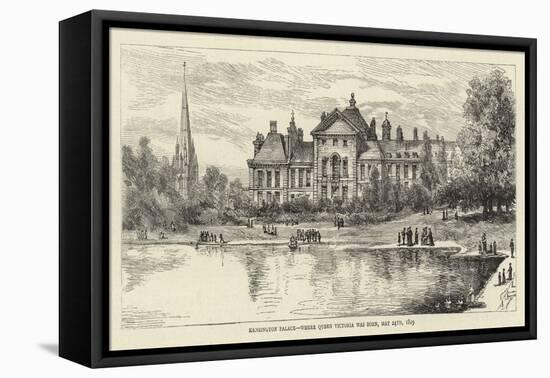 Kensington Palace, Where Queen Victoria Was Born, 24 May 1819-null-Framed Premier Image Canvas