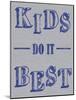 Kids Best-Lauren Gibbons-Mounted Art Print