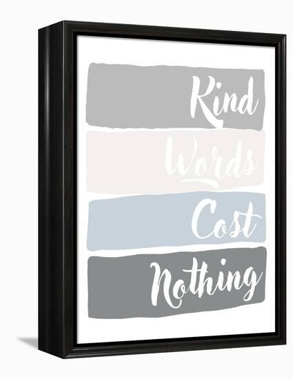 Kind Words Cost Nothing-Anna Quach-Framed Stretched Canvas