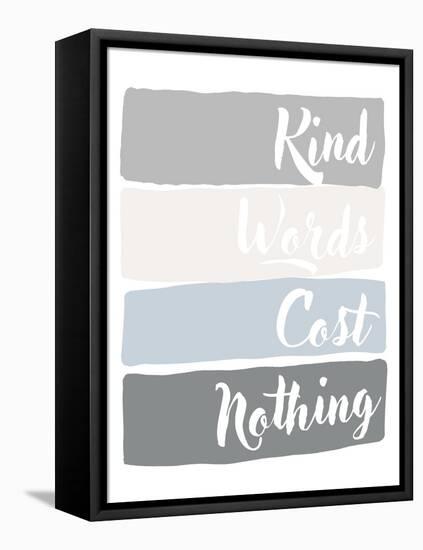 Kind Words Cost Nothing-Anna Quach-Framed Stretched Canvas