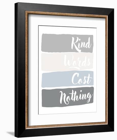 Kind Words Cost Nothing-Anna Quach-Framed Art Print