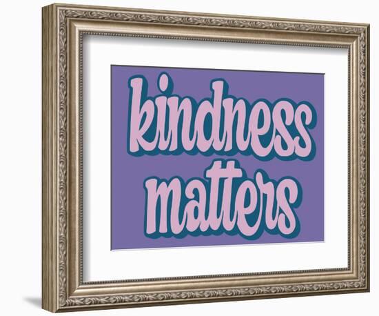 Kindness Matters-Marcus Prime-Framed Premium Giclee Print