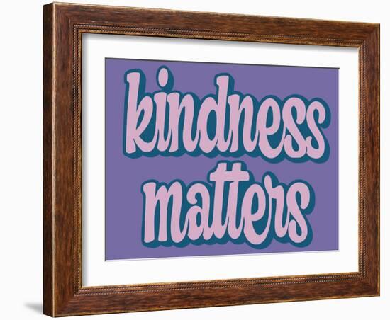 Kindness Matters-Marcus Prime-Framed Art Print