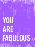 You are Fabulous-Kindred Sol Collective-Art Print