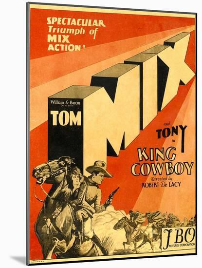KING COWBOY, lower left, from left to right: Tony the Wonder Horse, Sally Blane, Tom Mix, 1928.-null-Mounted Art Print
