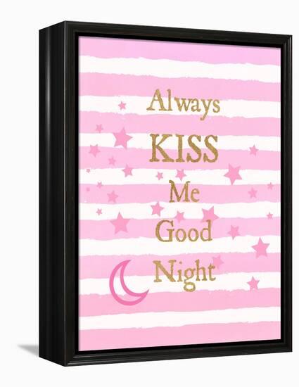 Kiss Me Good Night-Bella Dos Santos-Framed Stretched Canvas