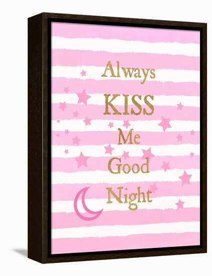 Kiss Me Good Night-Bella Dos Santos-Framed Stretched Canvas