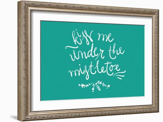 Kiss me under the mistletoe-Lantern Press-Framed Art Print