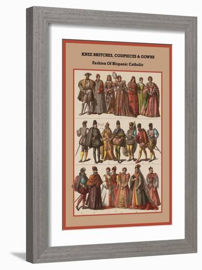 Knee Britches, Codpieces and Gowns Fashion of Hispanic Catholic-Friedrich Hottenroth-Framed Art Print