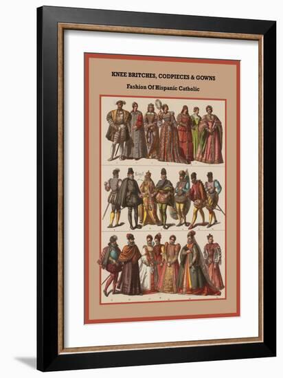 Knee Britches, Codpieces and Gowns Fashion of Hispanic Catholic-Friedrich Hottenroth-Framed Art Print