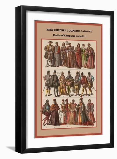 Knee Britches, Codpieces and Gowns Fashion of Hispanic Catholic-Friedrich Hottenroth-Framed Art Print