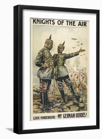 Knights Of the Air. 'Look Hindenburg ! My German Heroes !-null-Framed Giclee Print