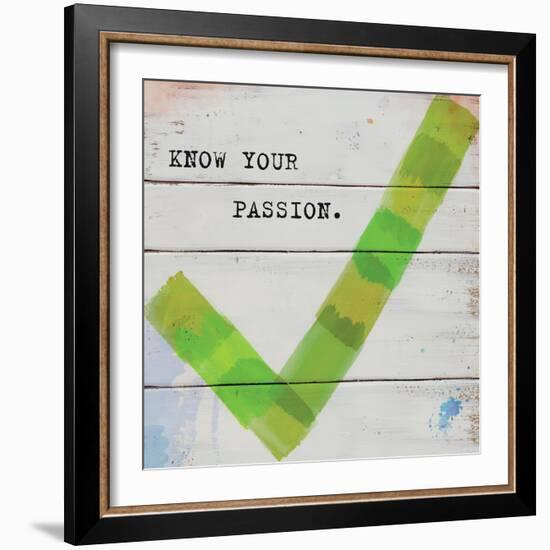 Know Your Passion-Mimi Marie-Framed Art Print