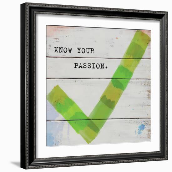 Know Your Passion-Mimi Marie-Framed Art Print