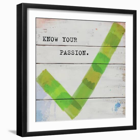 Know Your Passion-Mimi Marie-Framed Premium Giclee Print