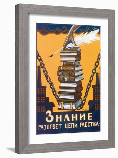 Knowledge Will Break the Chains of Slavery, Poster, 1920-Alexei Radakov-Framed Premium Giclee Print