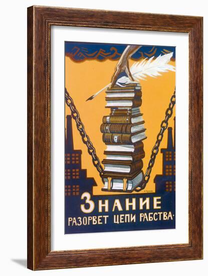 Knowledge Will Break the Chains of Slavery, Poster, 1920-Alexei Radakov-Framed Premium Giclee Print